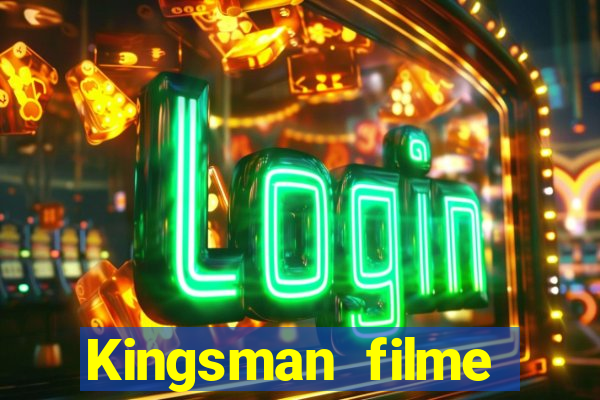 Kingsman filme completo dublado superflix